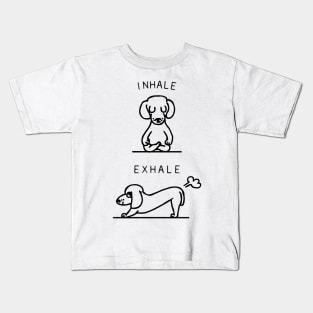 Inhale Exhale Dachshund Kids T-Shirt